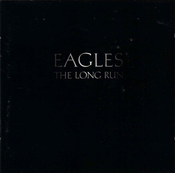 Eagles : The Long Run (CD, Album, RE)