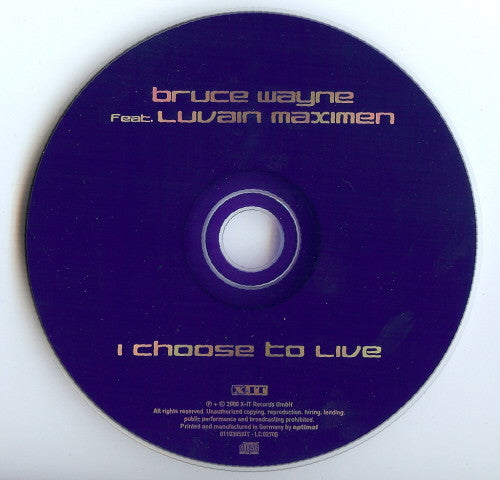 Bruce Wayne Feat. Luvain Maximen : I Choose To Live (CD, Maxi)