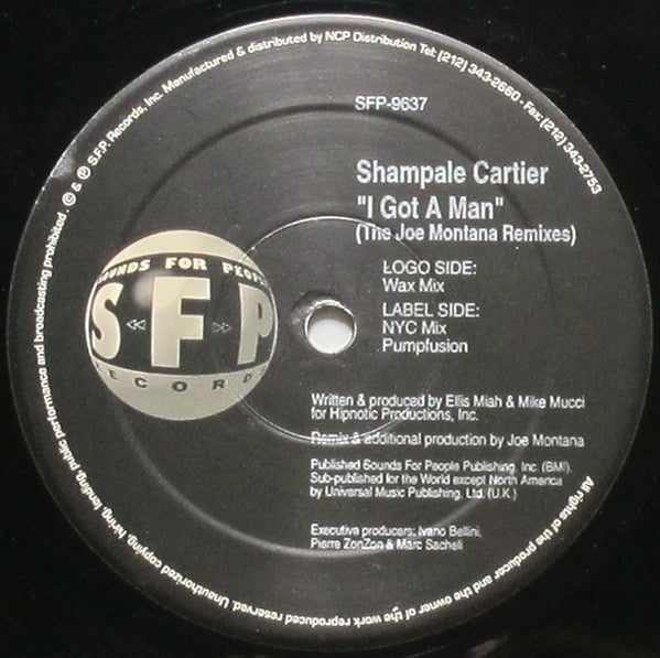Shampale Cartier : I Got A Man (The Joe Montana Remixes) (12")