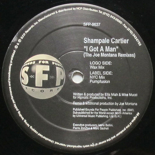 Shampale Cartier : I Got A Man (The Joe Montana Remixes) (12")