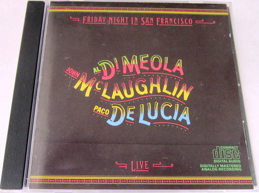 John McLaughlin / Al Di Meola / Paco De Lucía : Friday Night In San Francisco (CD, Album, RE)