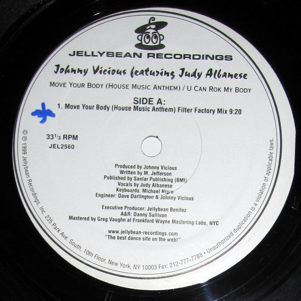Johnny Vicious Featuring Judy Albanese : Move Your Body (House Music Anthem) / U Can Rok My Body (2x12")