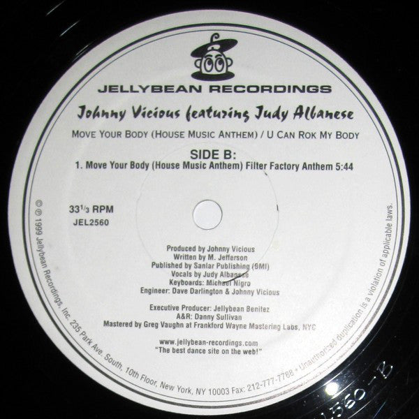 Johnny Vicious Featuring Judy Albanese : Move Your Body (House Music Anthem) / U Can Rok My Body (2x12")