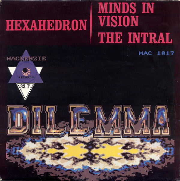 Dilemma (2) : Hexahedron (12")