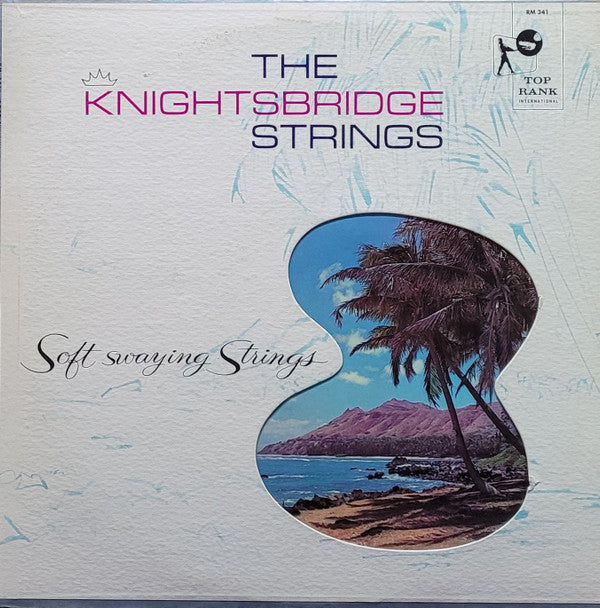 The Knightsbridge Strings : Soft Swaying Strings/More Swaying Strings (LP, Album, Mono)