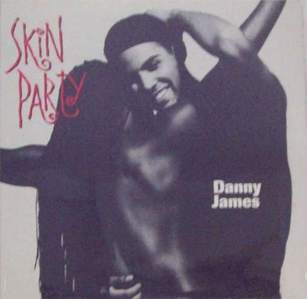Danny James (2) : Skin Party (12")