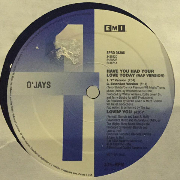 The O'Jays : Have You Had Your Love Today (Rap Version) (12", Promo)