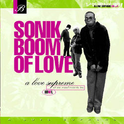 Sonik Boom Of Love : A Love Supreme (CD, Album)