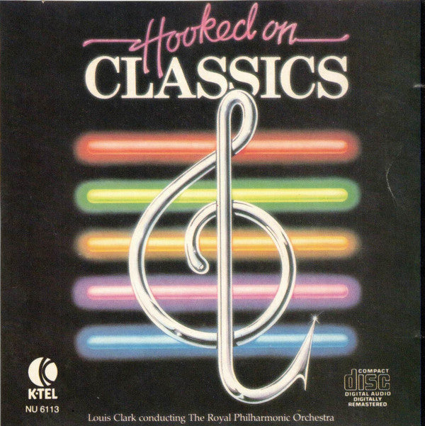 Louis Clark Conducting The Royal Philharmonic Orchestra : Hooked On Classics (CD, Album)