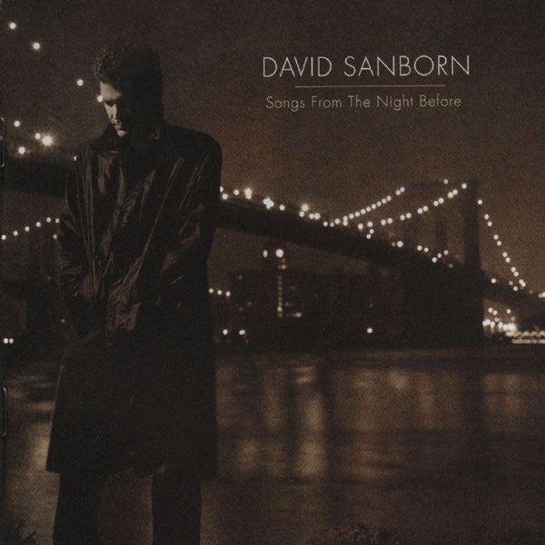 David Sanborn : Songs From The Night Before (CD, Album)