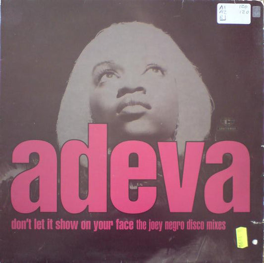 Adeva : Don't Let It Show On Your Face (The Joey Negro Disco Mixes) (12")