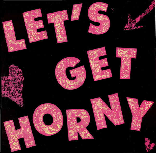 Mister B (2) : Let's Get Horny (12")