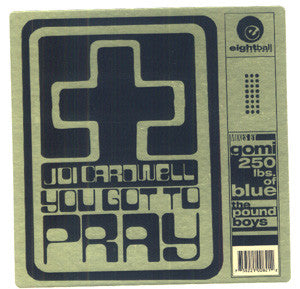 Joi Cardwell : You Got To Pray (Remixes) (12")