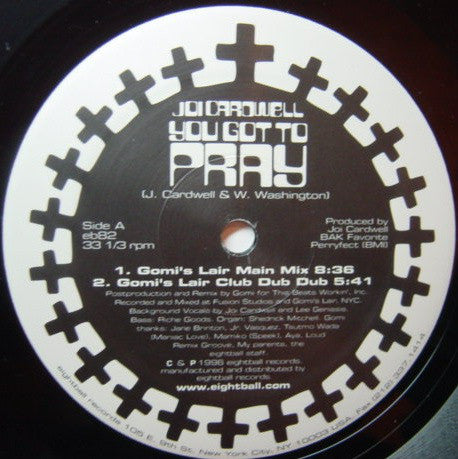 Joi Cardwell : You Got To Pray (Remixes) (12")