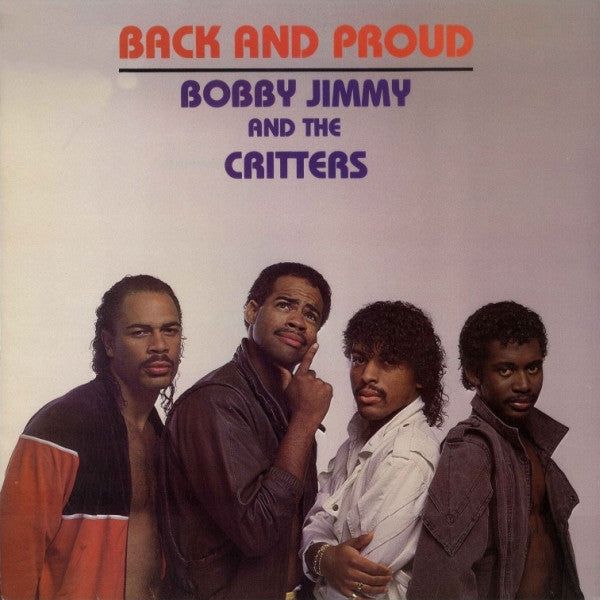 Bobby Jimmy And The Critters : Back And Proud (LP, Album)