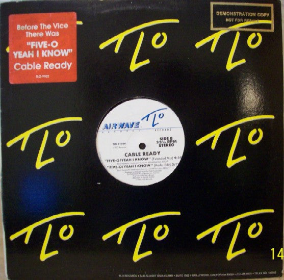 Cable Ready : Five-O / Yeah I Know (12")