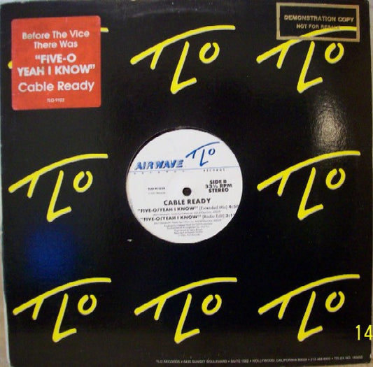 Cable Ready : Five-O / Yeah I Know (12")