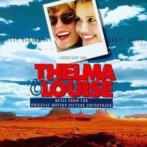 Various : Thelma & Louise (Original Motion Picture Soundtrack) (CD, Album)