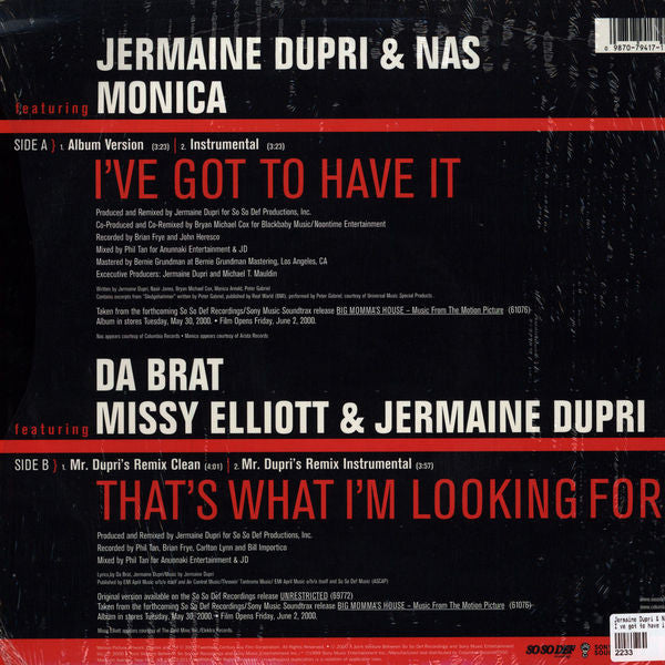 Jermaine Dupri & Nas Featuring Monica / Da Brat Featuring Missy Elliott & Jermaine Dupri : I've Got To Have It / That's What I'm Looking For (12")