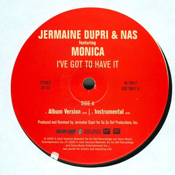 Jermaine Dupri & Nas Featuring Monica / Da Brat Featuring Missy Elliott & Jermaine Dupri : I've Got To Have It / That's What I'm Looking For (12")