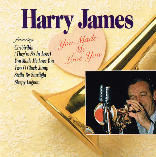 Harry James (2) : You Made Me Love You (CD, Comp)