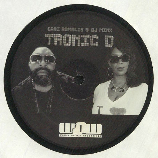 Gari Romalis & DJ Minx : Tronic D (12")