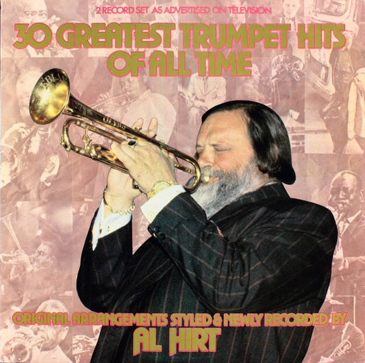 Al Hirt : 30 Greatest Trumpet Hits Of All Time (2xLP, Album)