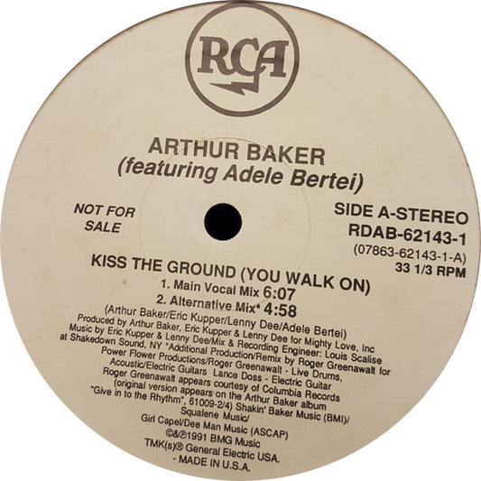 Arthur Baker Featuring Adele Bertei : Kiss The Ground (You Walk On) (12", Promo)