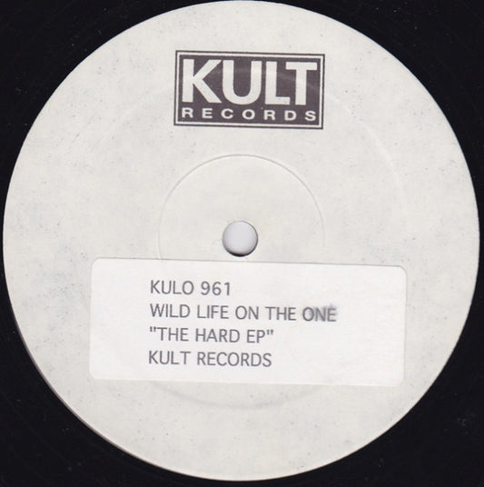 Wild Life On The One : The Hard EP (12", EP, W/Lbl, Sti)