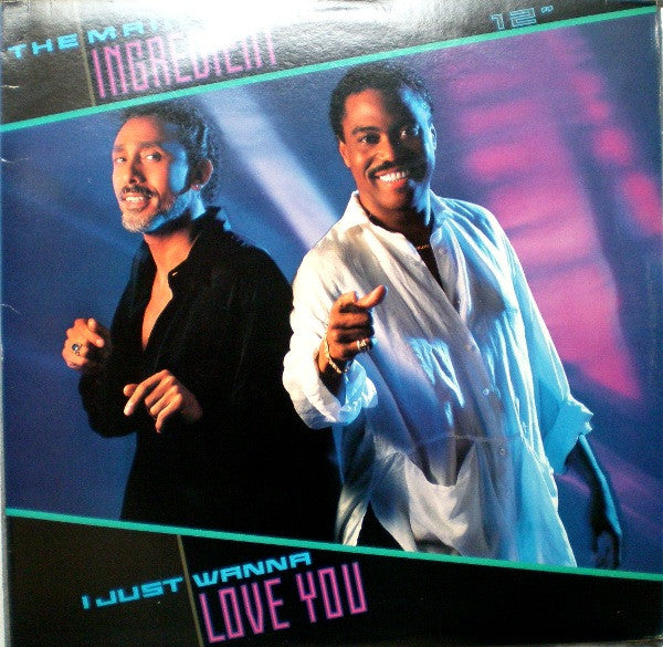 The Main Ingredient : I Just Wanna Love You (12")