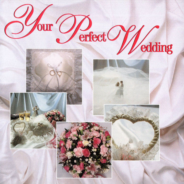 Various : Your Perfect Wedding (CD, Comp)