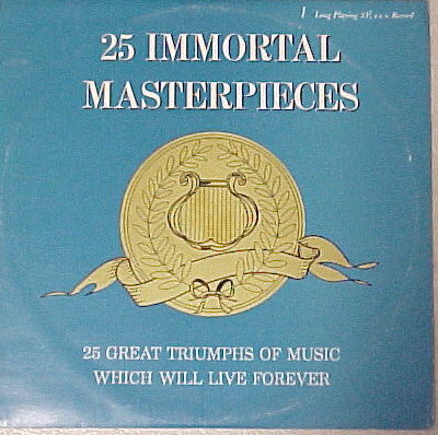Unknown Artist : 25 Immortal Masterpieces (LP)