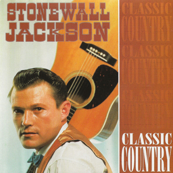 Stonewall Jackson : Classic Country (CD, Album, Comp)