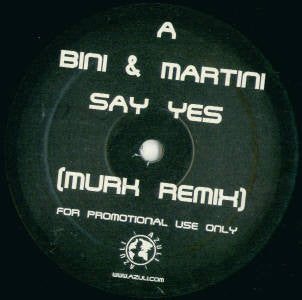 Bini & Martini : Say Yes (Murk Remix) (12", S/Sided, Promo)