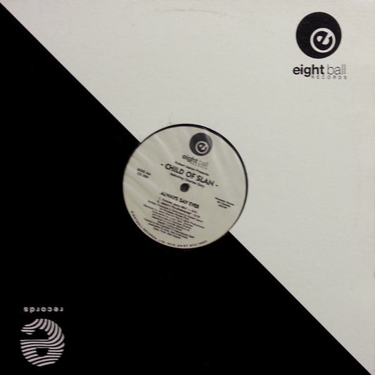 Robert Aaron Presents Child Of Slan Featuring Charles Gray (5) : Always Say Ever (12")