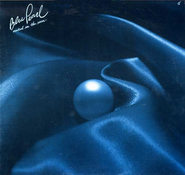 Blue Pearl : Naked In The Rain (12", Blu)