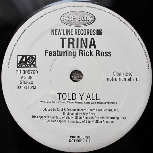 Trina Featuring Rick Ross : Told Y'All (12", Promo)