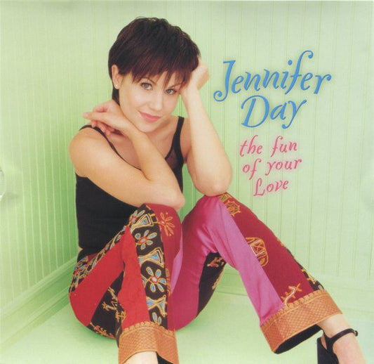 Jennifer Day : The Fun Of Your Love (HDCD, Single)
