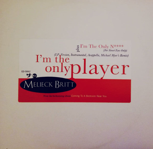 Melieck Britt : I'm The Only Player (12", Promo)