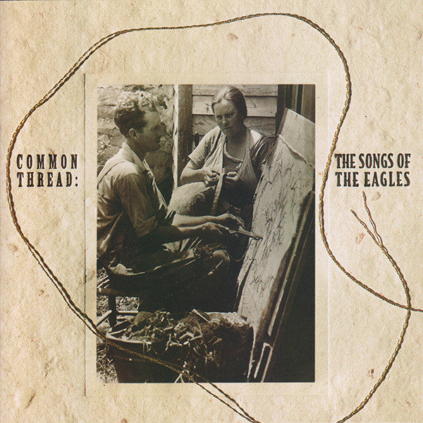 Various : Common Thread: The Songs Of The Eagles (CD, Album)