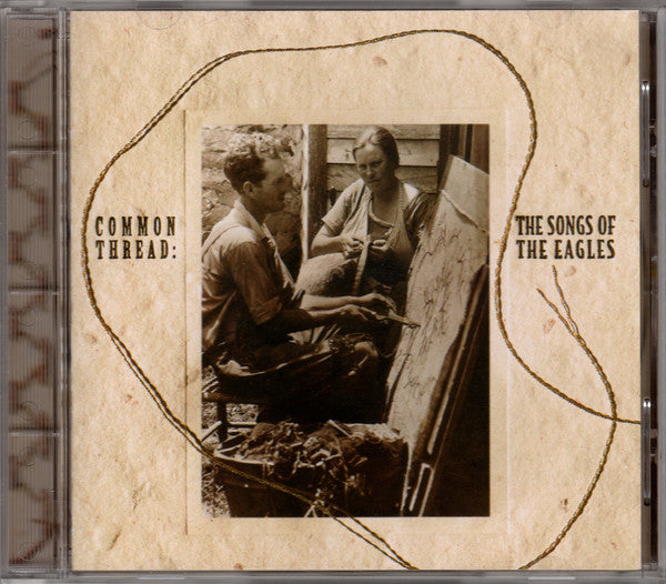 Various : Common Thread: The Songs Of The Eagles (CD, Album)