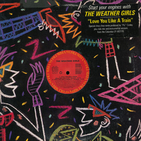 The Weather Girls : Love You Like A Train (12")