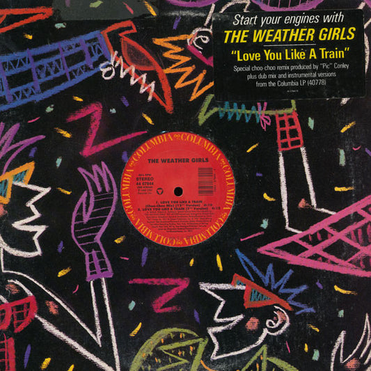 The Weather Girls : Love You Like A Train (12")