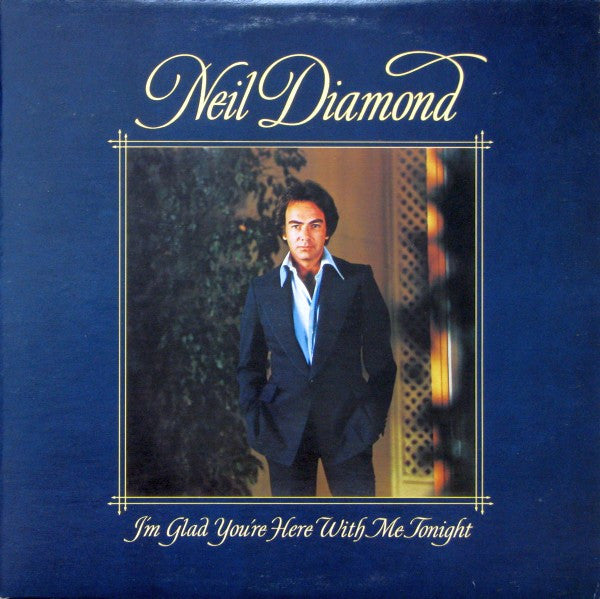 Neil Diamond : I'm Glad You're Here With Me Tonight (LP, Album, Pit)