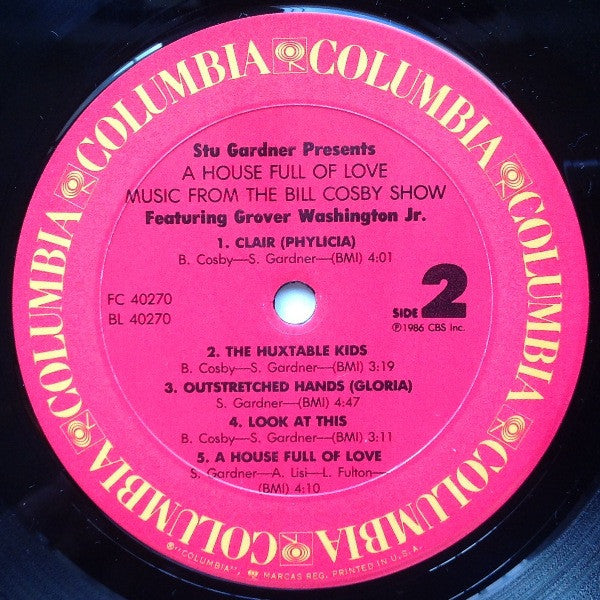 Stu Gardner Presents A House Full Of Love Featuring Grover Washington, Jr. : A House Full Of Love - Music From The Bill Cosby Show (LP, Album)