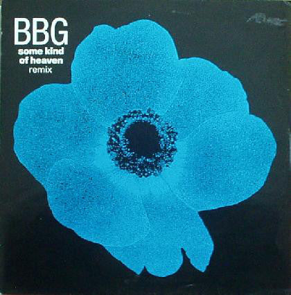 BBG : Some Kind Of Heaven Remix (12")