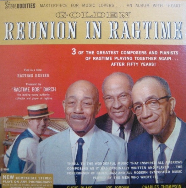 Eubie Blake, Joe Jordan (2) And Charles Thompson (4) : Golden Reunion In Ragtime (LP, Album)