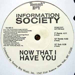 Information Society : Now That I Have You (12", Promo)