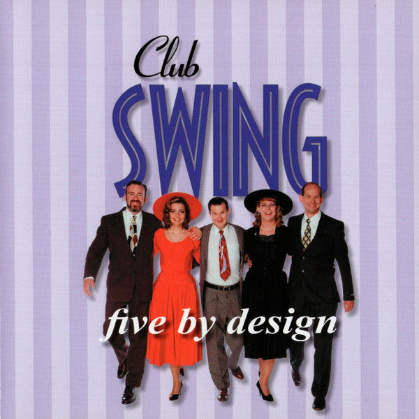 Five By Design : Club Swing (CD)