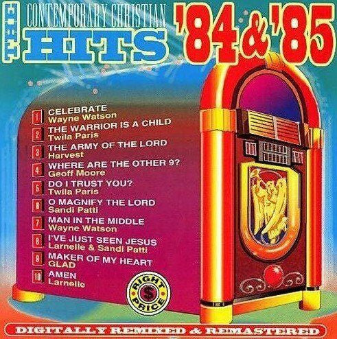 Various : The Hits Of Contemporary Christian Music '84 & '85 (CD, Comp, RM)